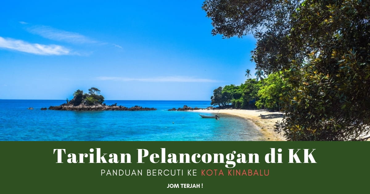 26 Tempat Menarik Di Kota Kinabalu Edisi 2022 Untuk Pelancong