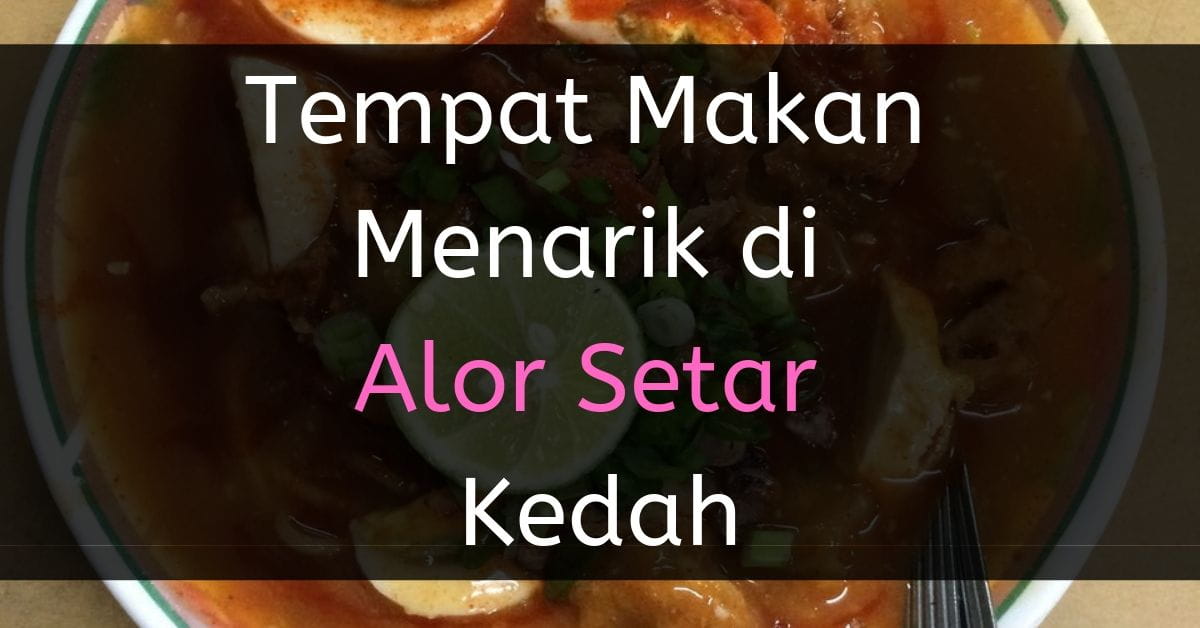 Sarapan pagi alor setar