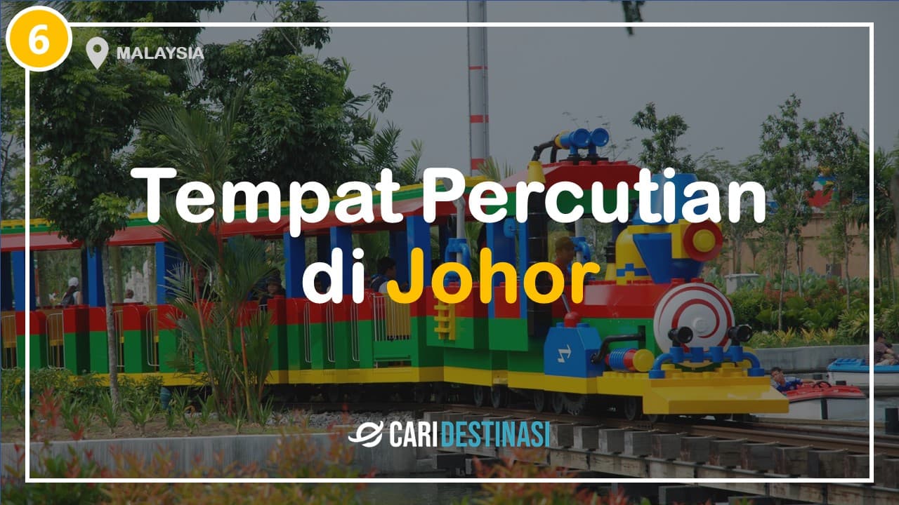 tempat percutian di johor