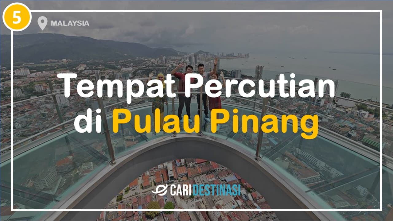 tempat percutian di penang