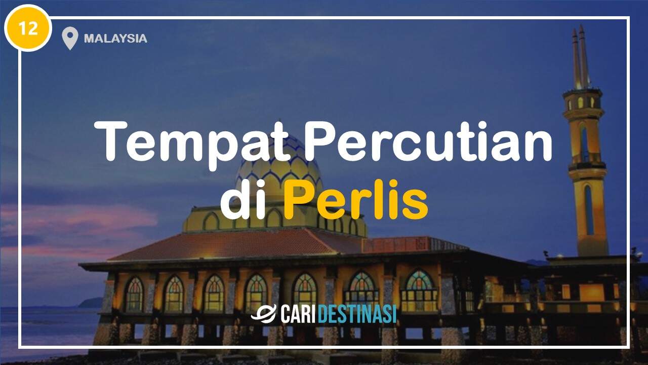 tempat percutian di perlis