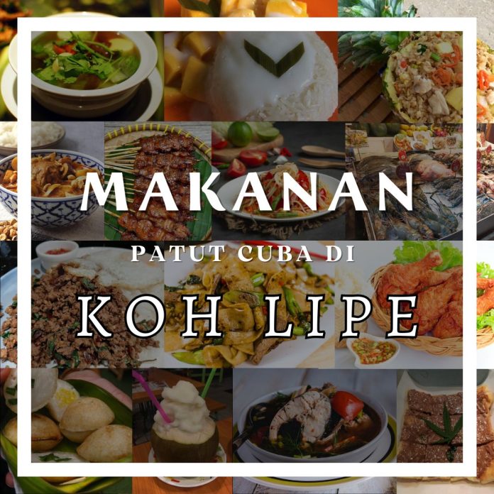 Makanan di Koh Lipe Patut Anda Cuba