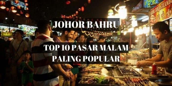 pasar malam johor bahru