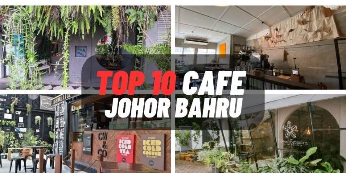 cafe johor bahru