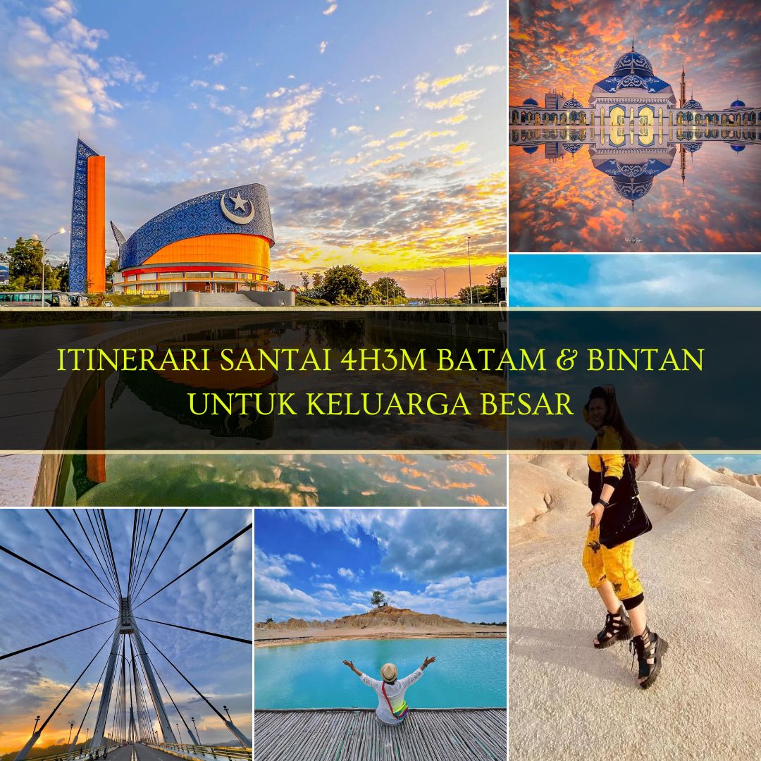 Itinerari Santai 4H3M Batam & Bintan